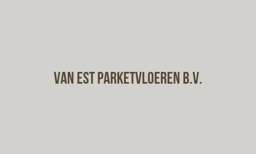 Van Est Parketvloeren B.V.